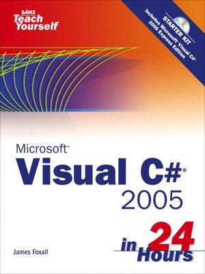 cover image of Sams Teach Yourself Microsoft Visual C# 2005 in 24 Hours